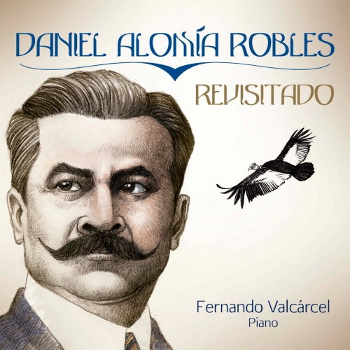 Se lanzÃ³ Disco 'Daniel AlomÃ­a Robles:Revisitado'